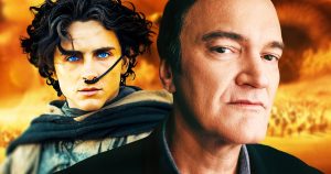 Denis Villenueve, Quentin Tarantino, Dune